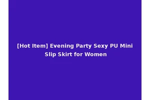 [Hot Item] Evening Party Sexy PU Mini Slip Skirt for Women