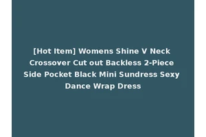 [Hot Item] Womens Shine V Neck Crossover Cut out Backless 2-Piece Side Pocket Black Mini Sundress Sexy Dance Wrap Dress