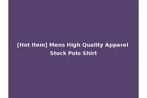 [Hot Item] Mens High Quality Apparel Stock Polo Shirt
