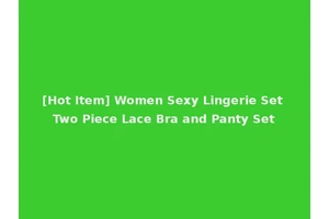 [Hot Item] Women Sexy Lingerie Set Two Piece Lace Bra and Panty Set