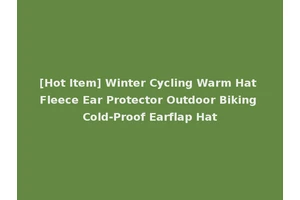 [Hot Item] Winter Cycling Warm Hat Fleece Ear Protector Outdoor Biking Cold-Proof Earflap Hat