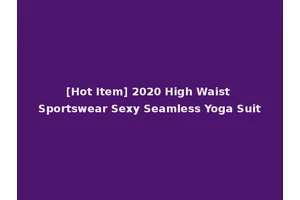 [Hot Item] 2020 High Waist Sportswear Sexy Seamless Yoga Suit