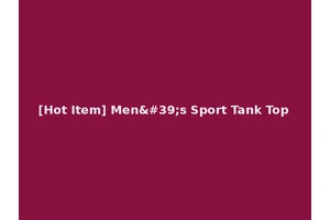 [Hot Item] Men's Sport Tank Top