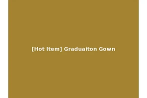 [Hot Item] Graduaiton Gown