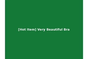 [Hot Item] Very Beautiful Bra
