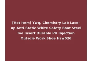 [Hot Item] Ywq, Chemistry Lab Lace-up Anti-Static White Safety Boot Steel Toe Insert Durable PU Injection Outsole Work Shoe Hsw026