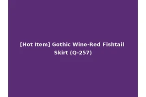 [Hot Item] Gothic Wine-Red Fishtail Skirt (Q-257)
