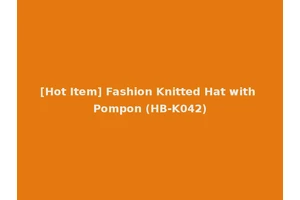 [Hot Item] Fashion Knitted Hat with Pompon (HB-K042)