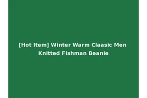 [Hot Item] Winter Warm Claasic Men Knitted Fishman Beanie