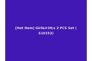 [Hot Item] Girl's 2 PCS Set (S10152)