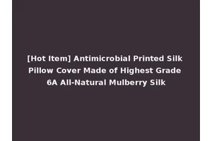 [Hot Item] Antimicrobial Printed Silk Pillow Cover Made of Highest Grade 6A All-Natural Mulberry Silk