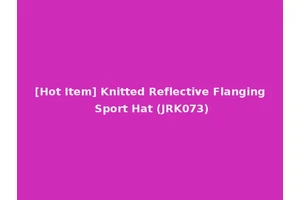 [Hot Item] Knitted Reflective Flanging Sport Hat (JRK073)