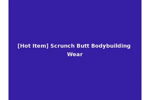 [Hot Item] Scrunch Butt Bodybuilding Wear