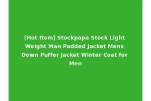 [Hot Item] Stockpapa Stock Light Weight Man Padded Jacket Mens Down Puffer Jacket Winter Coat for Men