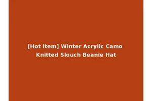 [Hot Item] Winter Acrylic Camo Knitted Slouch Beanie Hat