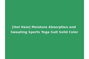 [Hot Item] Moisture Absorption and Sweating Sports Yoga Suit Solid Color