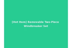 [Hot Item] Removable Two-Piece Windbreaker Set