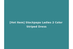 [Hot Item] Stockpapa Ladies 2 Color Striped Dress