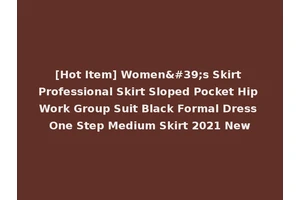 [Hot Item] Women's Skirt Professional Skirt Sloped Pocket Hip Work Group Suit Black Formal Dress One Step Medium Skirt 2021 New