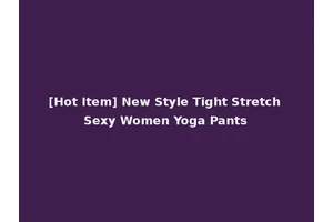 [Hot Item] New Style Tight Stretch Sexy Women Yoga Pants