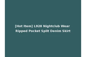 [Hot Item] L928 Nightclub Wear Ripped Pocket Split Denim Skirt