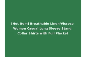[Hot Item] Breathable Linen/Viscose Women Casual Long Sleeve Stand Collar Shirts with Full Placket