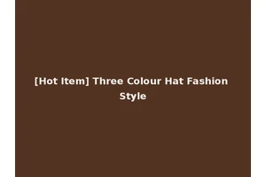 [Hot Item] Three Colour Hat Fashion Style