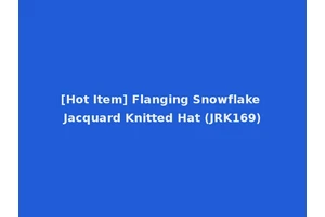[Hot Item] Flanging Snowflake Jacquard Knitted Hat (JRK169)