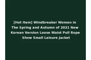 [Hot Item] Windbreaker Women in The Spring and Autumn of 2021 New Korean Version Loose Waist Pull Rope Show Small Leisure Jacket