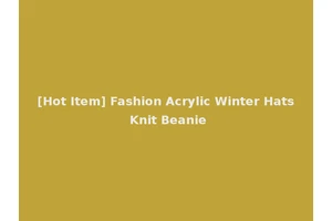 [Hot Item] Fashion Acrylic Winter Hats Knit Beanie