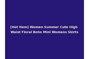 [Hot Item] Women Summer Cute High Waist Floral Boho Mini Womens Skirts