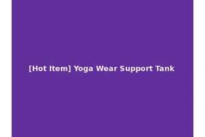 [Hot Item] Yoga Wear Support Tank