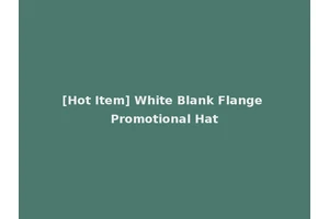 [Hot Item] White Blank Flange Promotional Hat