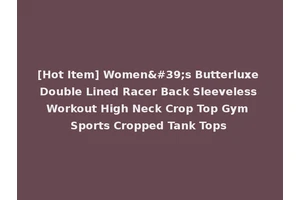 [Hot Item] Women's Butterluxe Double Lined Racer Back Sleeveless Workout High Neck Crop Top Gym Sports Cropped Tank Tops