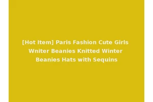 [Hot Item] Paris Fashion Cute Girls Wniter Beanies Knitted Winter Beanies Hats with Sequins