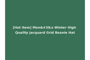 [Hot Item] Men's Winter High Quality Jacquard Grid Beanie Hat