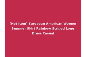 [Hot Item] European American Women Summer Skirt Rainbow Striped Long Dress Casual