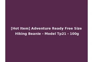[Hot Item] Adventure Ready Free Size Hiking Beanie - Model Tp21 - 100g