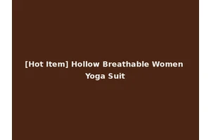 [Hot Item] Hollow Breathable Women Yoga Suit