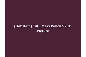 [Hot Item] Tutu Maxi Pencil Skirt Picture