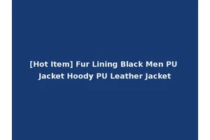 [Hot Item] Fur Lining Black Men PU Jacket Hoody PU Leather Jacket