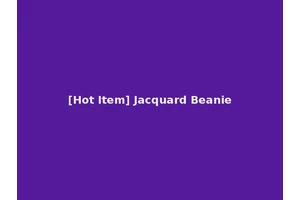 [Hot Item] Jacquard Beanie