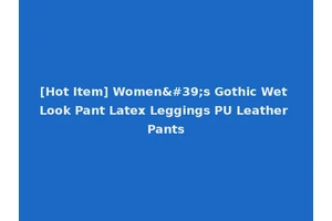 [Hot Item] Women's Gothic Wet Look Pant Latex Leggings PU Leather Pants