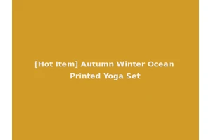[Hot Item] Autumn Winter Ocean Printed Yoga Set