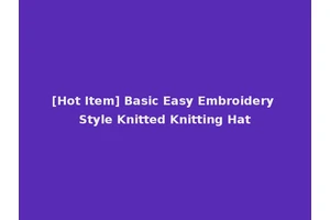 [Hot Item] Basic Easy Embroidery Style Knitted Knitting Hat