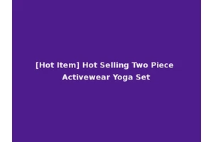 [Hot Item] Hot Selling Two Piece Activewear Yoga Set