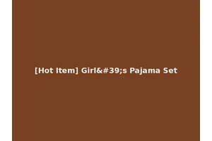 [Hot Item] Girl's Pajama Set