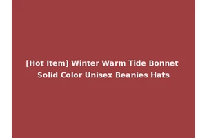 [Hot Item] Winter Warm Tide Bonnet Solid Color Unisex Beanies Hats
