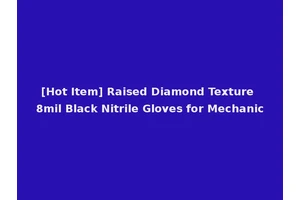 [Hot Item] Raised Diamond Texture 8mil Black Nitrile Gloves for Mechanic