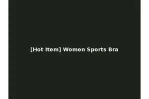 [Hot Item] Women Sports Bra
